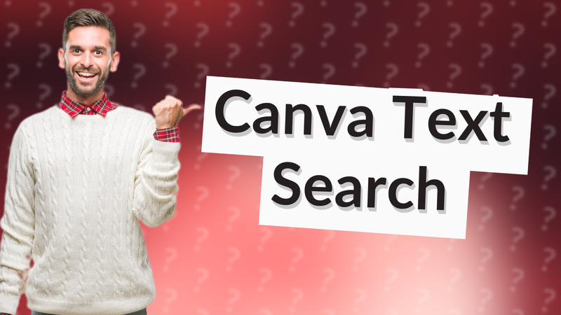 Canva Text Search