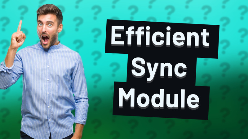 Efficient Sync Module