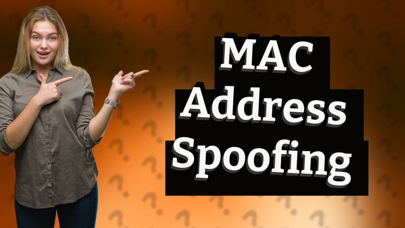 MAC Address Spoofing