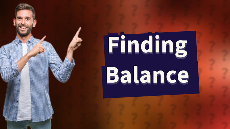Finding Balance