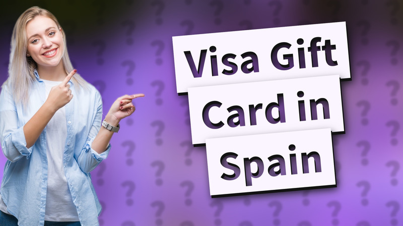 Visa Gift Card in Spain