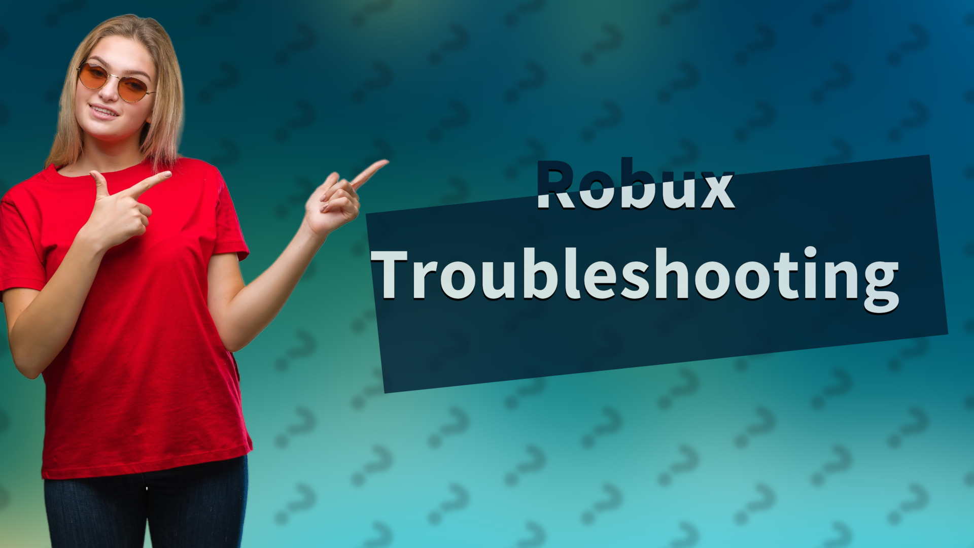 Robux Troubleshooting