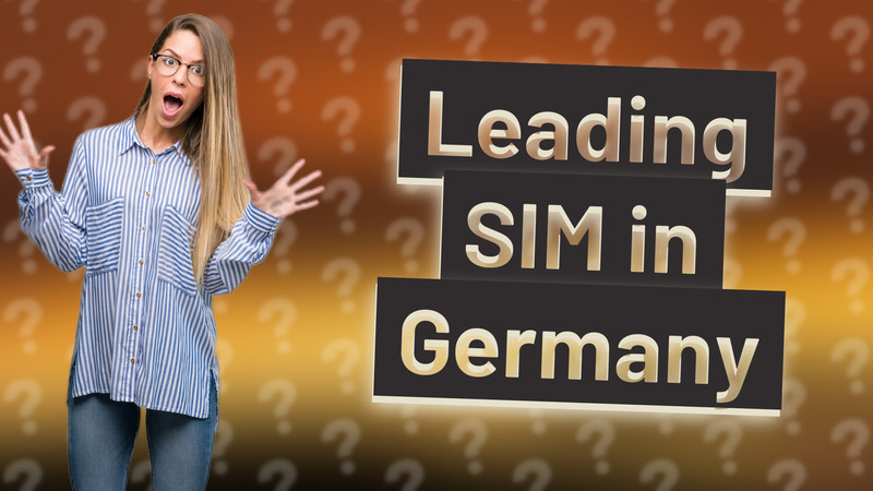 Leading SIM in Germany