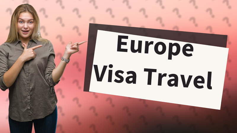Europe Visa Travel