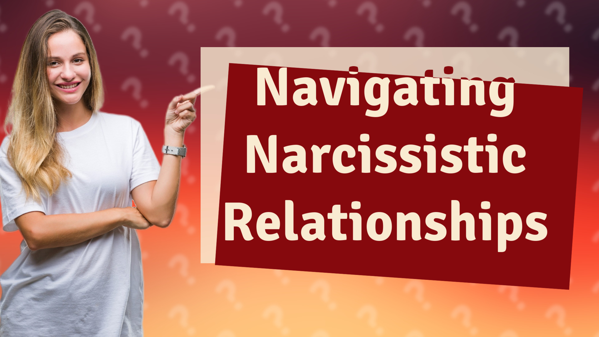 Navigating Narcissistic Relationships