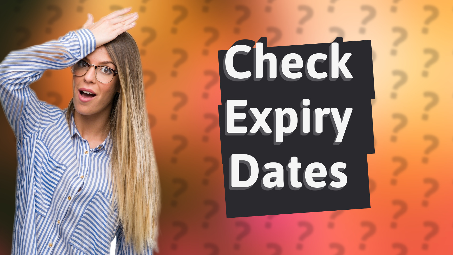 Check Expiry Dates