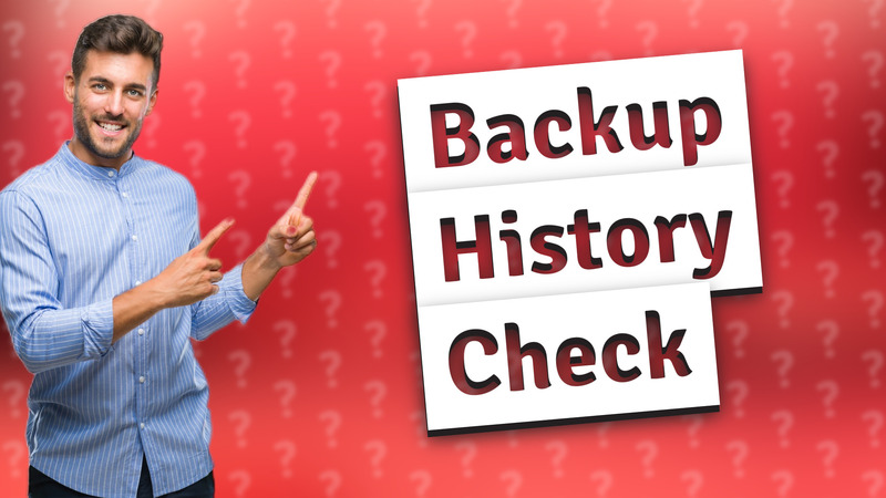Backup History Check