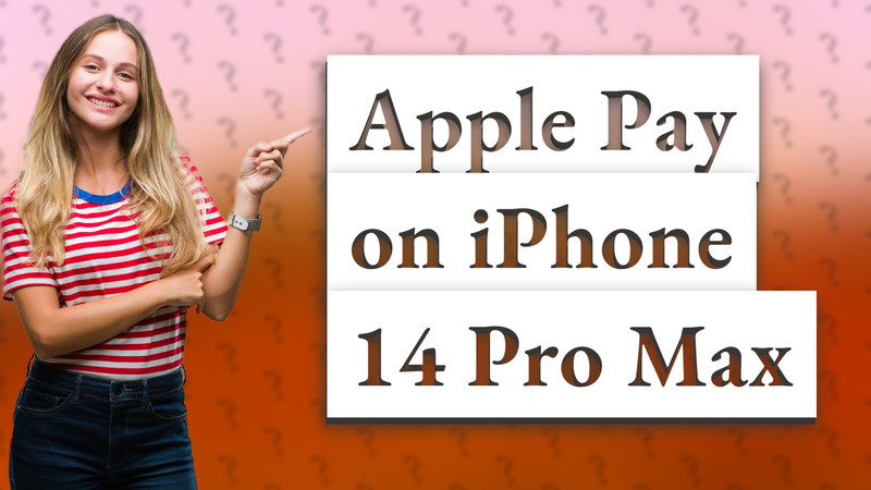 Apple Pay on iPhone 14 Pro Max