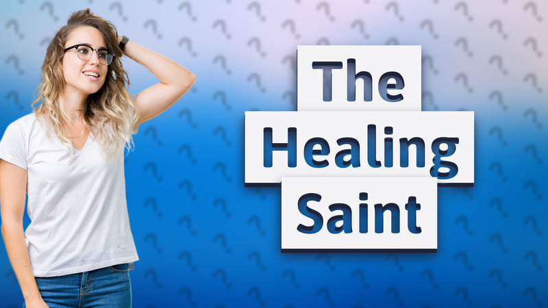 The Healing Saint