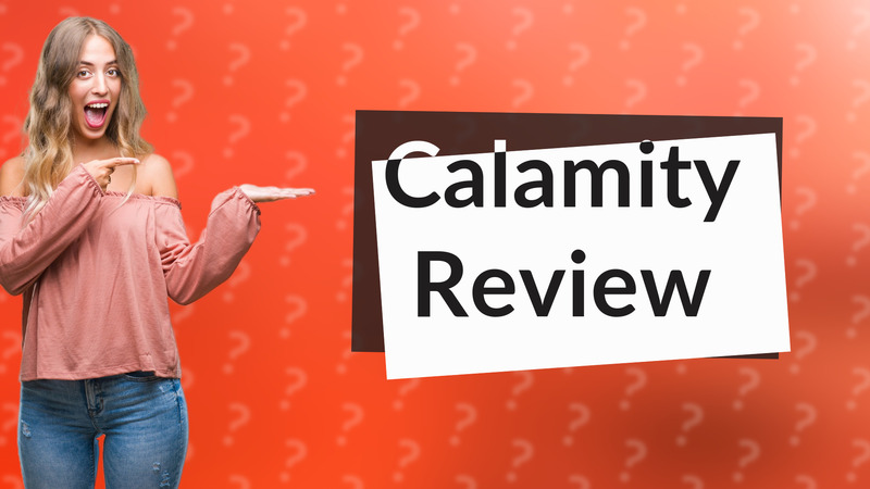 Calamity Review