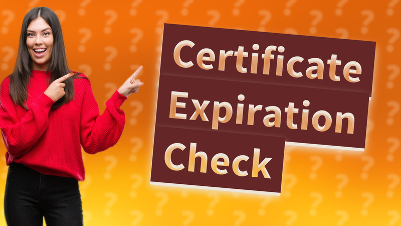 Certificate Expiration Check