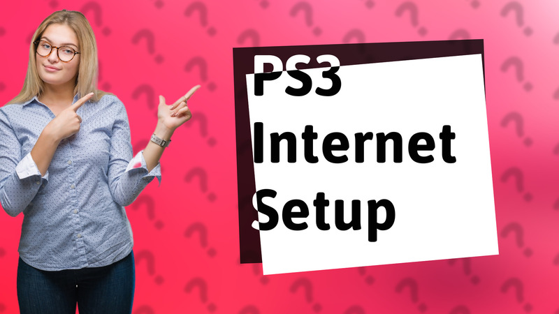 PS3 Internet Setup