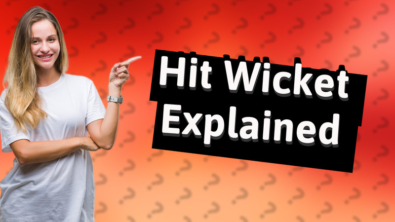 Hit Wicket Explained