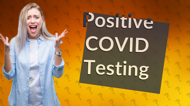 Positive COVID Testing