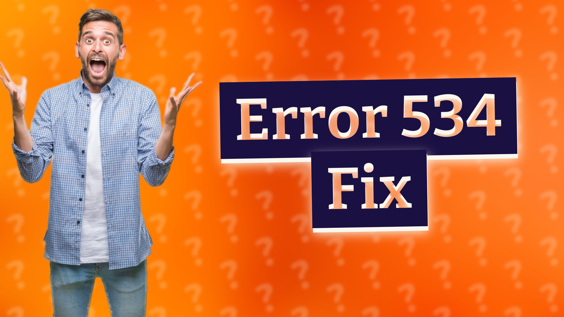 Error 534 Fix
