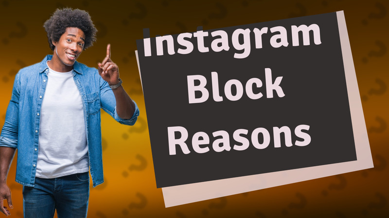 Instagram Block Reasons