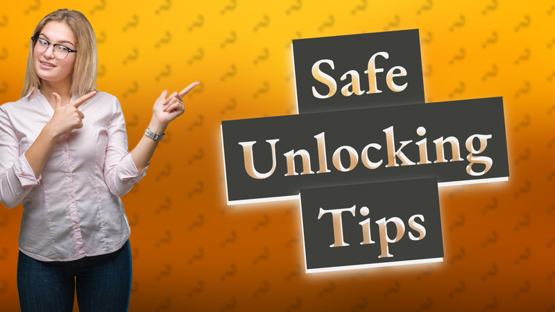 Safe Unlocking Tips