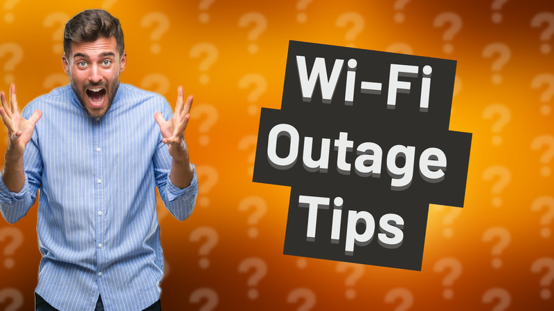 Wi-Fi Outage Tips