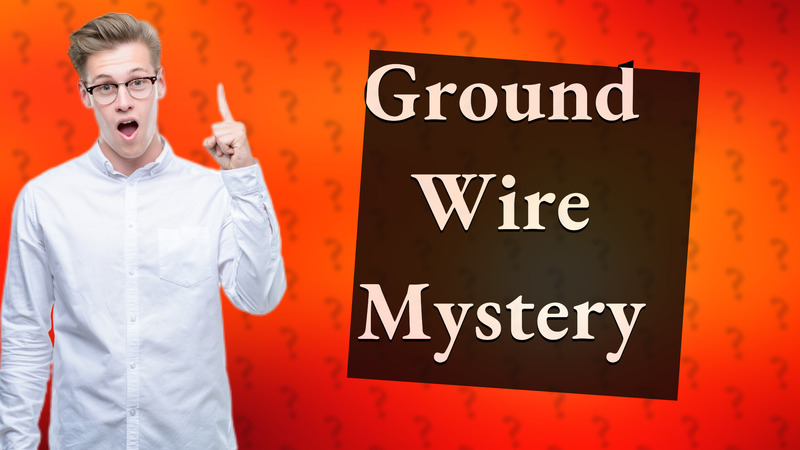 Ground Wire Mystery