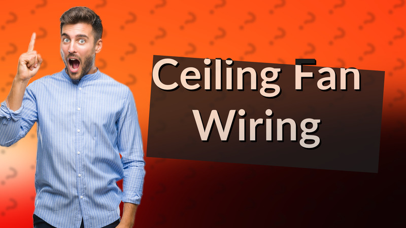 Ceiling Fan Wiring
