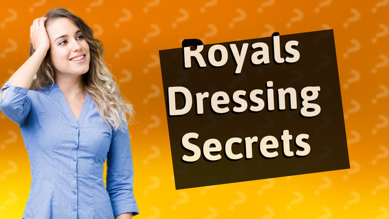 Royals Dressing Secrets