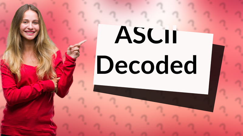 ASCII Decoded