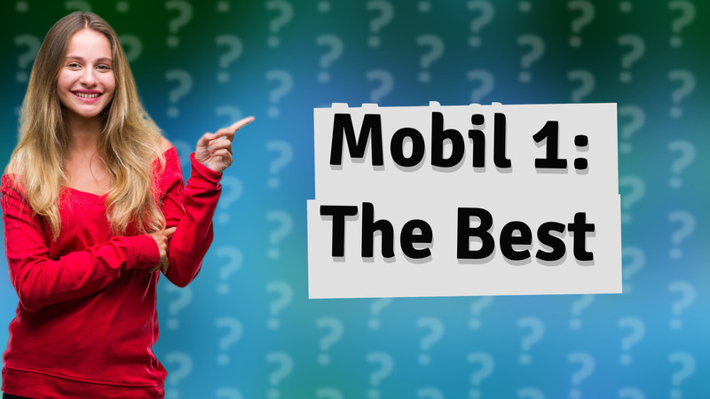 Mobil 1: The Best