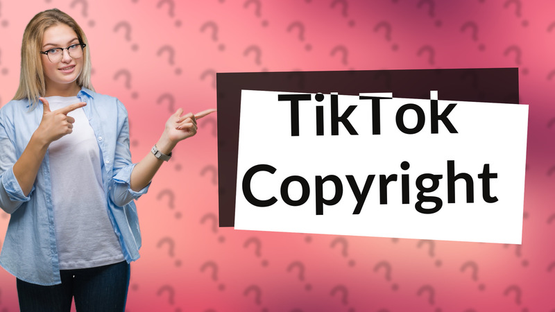 TikTok Copyright