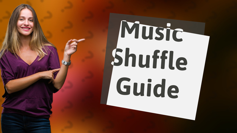 Music Shuffle Guide
