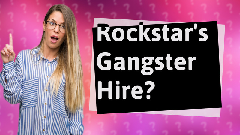 Rockstar's Gangster Hire?