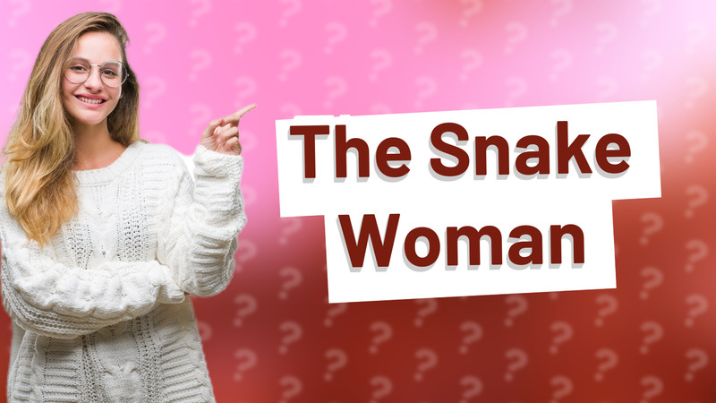 The Snake Woman