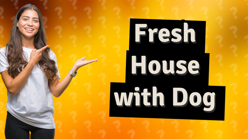 Fresh House with Dog