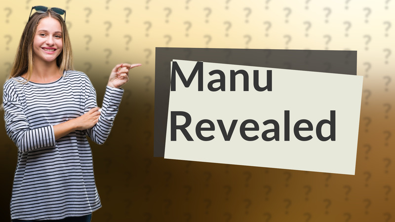 Manu Revealed