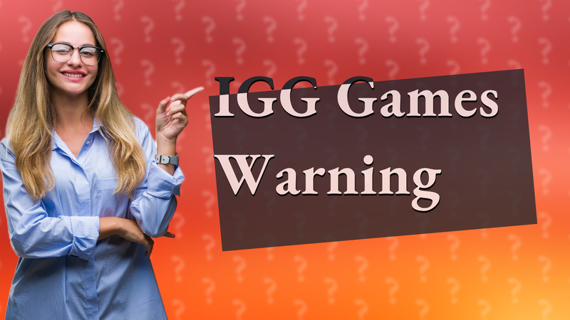 IGG Games Warning