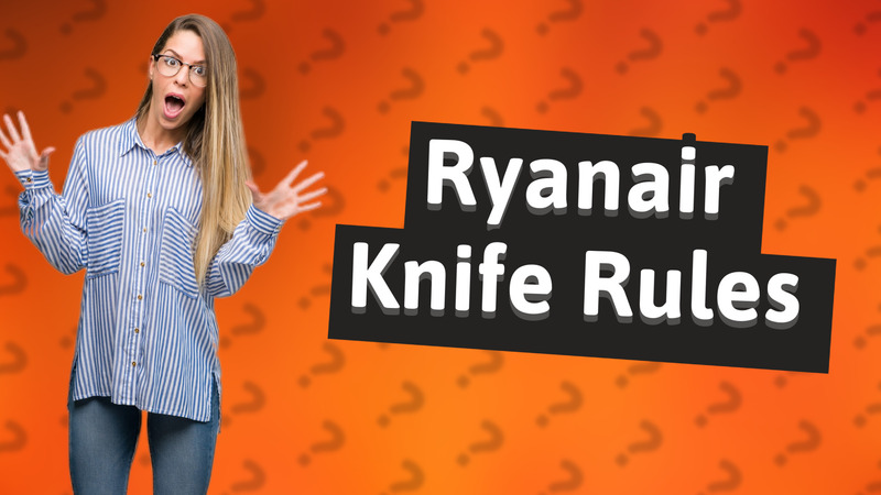 Ryanair Knife Rules