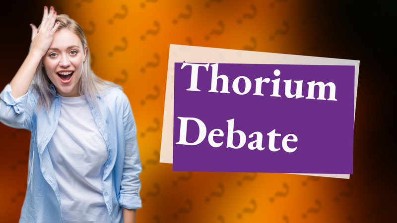 Thorium Debate