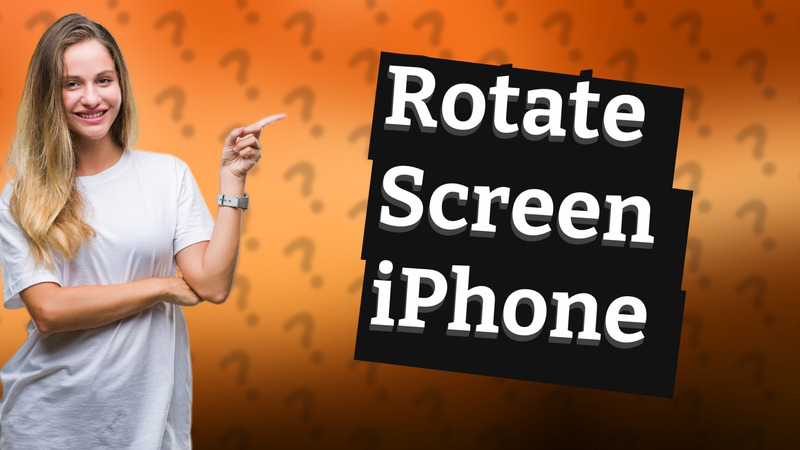 Rotate Screen iPhone