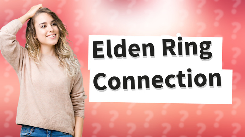 Elden Ring Connection