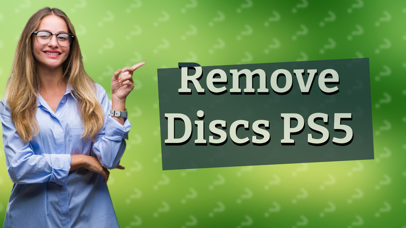 Remove Discs PS5