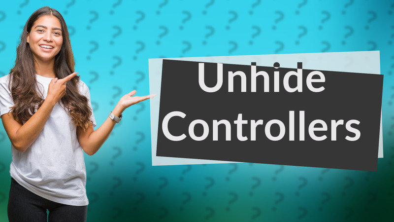 Unhide Controllers