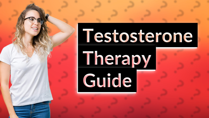 Testosterone Therapy Guide