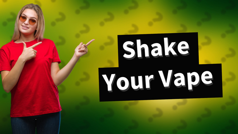 Shake Your Vape