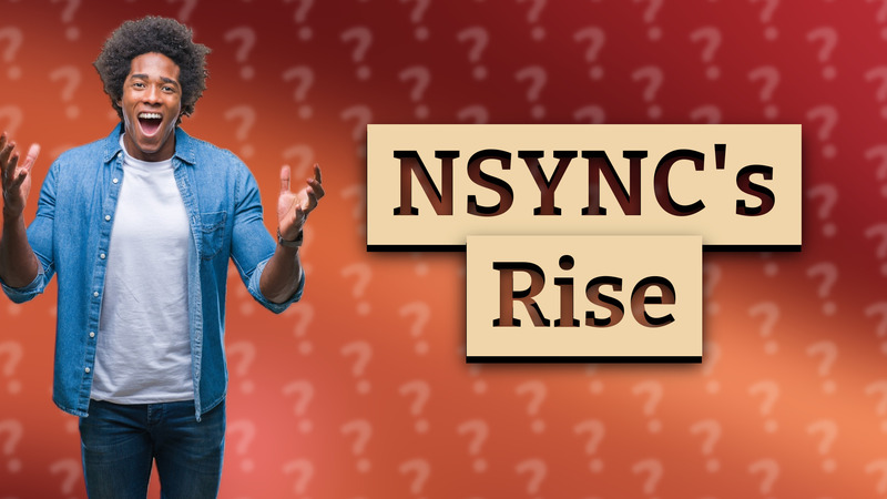 NSYNC's Rise