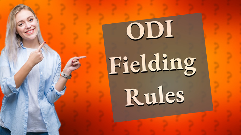 ODI Fielding Rules