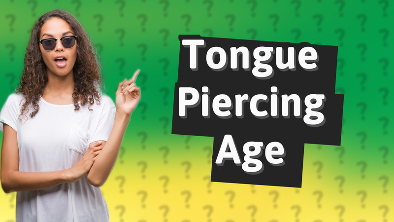 Tongue Piercing Age