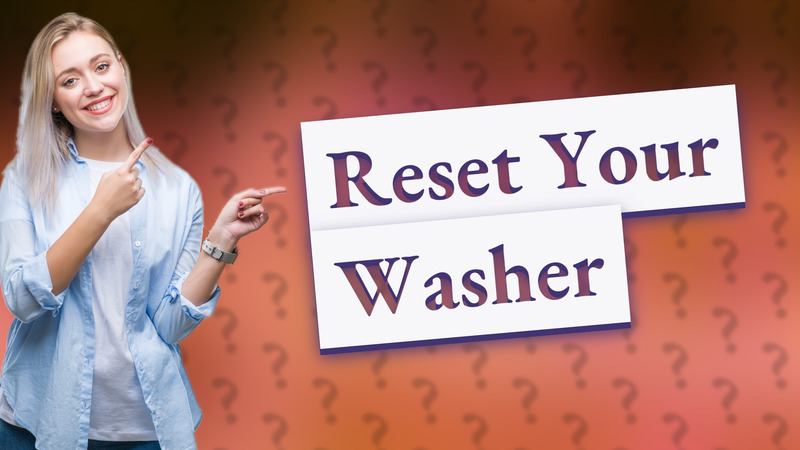 Reset Your Washer