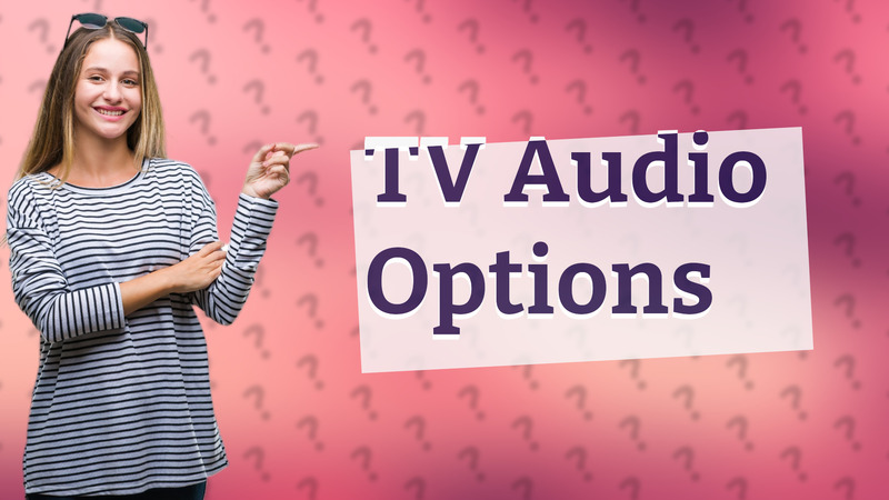 TV Audio Options