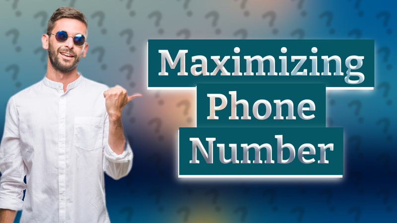Maximizing Phone Number