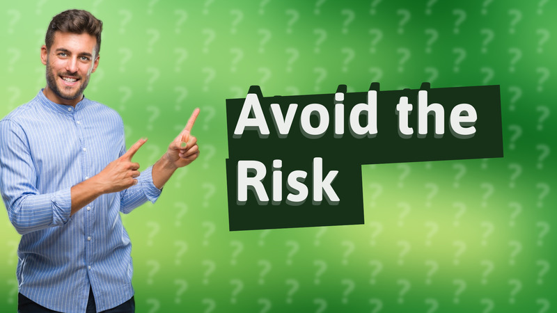 Avoid the Risk