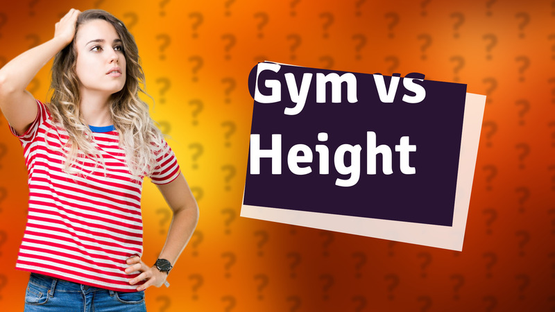 Gym vs Height